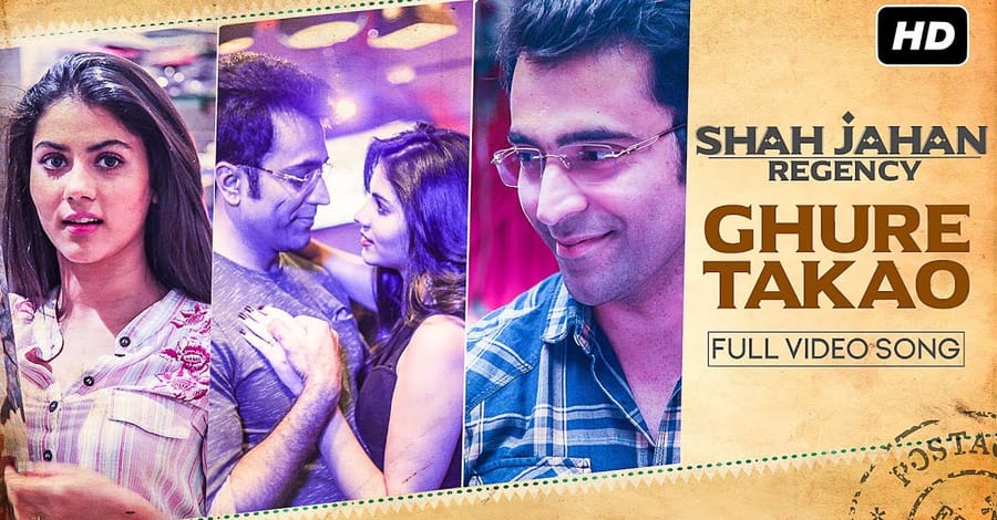 Ghure-Takao-ঘুরে-তাকাও-Shah-Jahan-Regency-Abir-Rittika-Anupam-Roy-Srijit-Mukherji-SVF